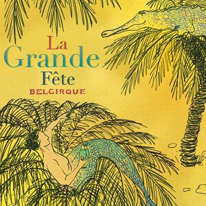 La Grande Fete , Various Artists