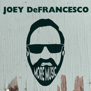 More Music , Joey DeFrancesco