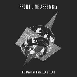 Permanent Data 1986-1989 , Front Line Assembly