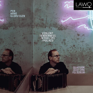 Violent Tenderness / Kykelipi / Polaco , Quatuor Diotima