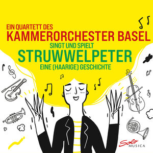 Struwwelpeter , Quartett Des Kammerorchester Basel
