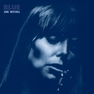 Blue , Joni Mitchell