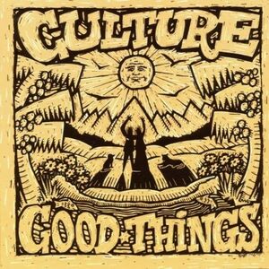 Good Things , Culture