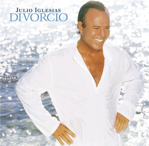 Divorcio [Import] , Julio Iglesias