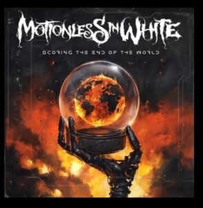 Scoring The End Of The World (Deluxe Edition) , Motionless in White