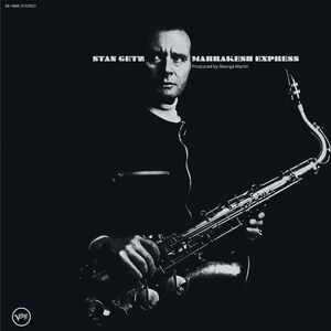 Marrakesh Express (Verve By Request Series) , Stan Getz