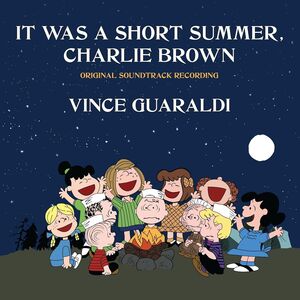 It Was A Short Summer Charlie Brown (Original Soundtrack) , Vince Guaraldi
