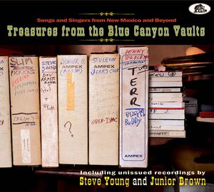 Treasures From The Blue Canyon Vaults: Songs And Singers From New Mexico And Beyond (Various Artists) , Various Artists