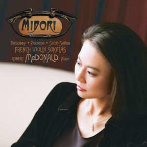 French Violin Sonatas , Midori