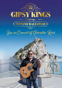 Live In Concert At Gibraltar Rock , Gipsy Kings Featuring Tonino Baliardo