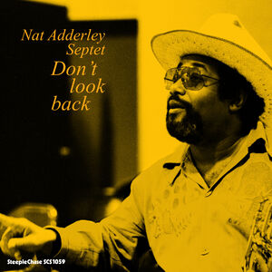 Don't Look Back , Nat Adderley