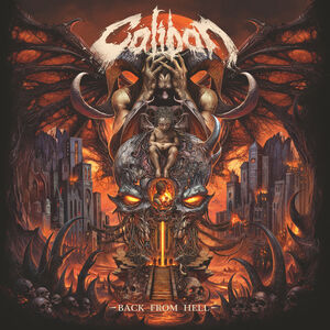 Back From Hell , Caliban