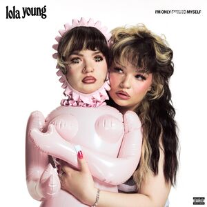 I'm Only F**king Myself [Explicit Content]