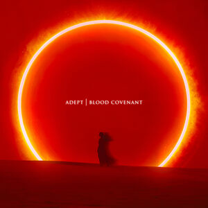 Blood Covenant , Adept