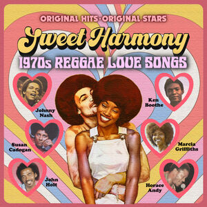 Sweet Harmony: 1970s Reggae Love Songs /  Various [Import] , Various Artists