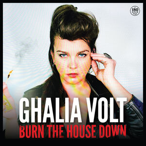 Burn the House Down , Ghalia Volt