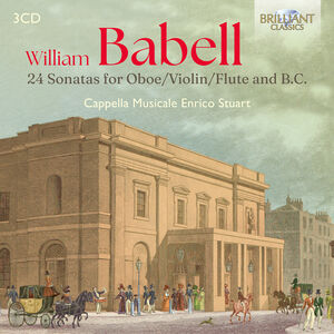 Babell: 24 Sonatas for Oboe/ Violin/ Flute and B.C. , Cappella Musicale Enrico Stuart