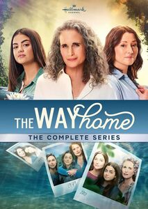 The Way Home: The Complete Series , Andie MacDowell