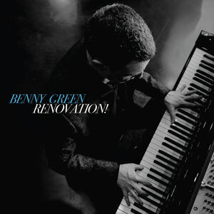 Renovation , Benny Green