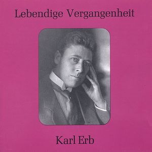 Sings Mozart/ Haydn/ Beethoven/ & , Karl Erb