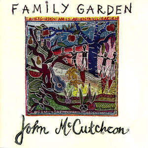 Family Garden , John McCutcheon