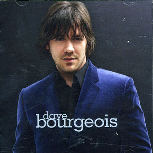 Dave Bourgeois [Import]