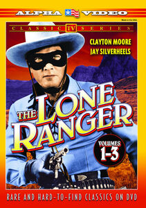 The Lone Ranger: Volumes 1-3