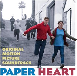 Paper Heart (Original Soundtrack) , Various Artists
