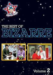 The Best of Bizarre: Volume 2 (Uncensored)