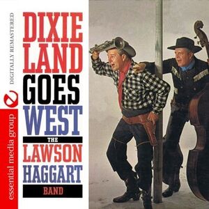 Dixieland Goes West , The Lawson-Haggart Jazz Band