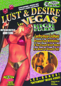 Lust & Desire in Vegas High Stakes , Lloyd Kaufman