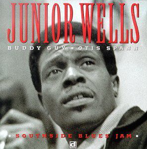Southside Blues Jam , Junior Wells
