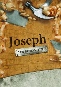 Joseph the Carpeter of Steel