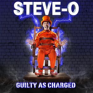 Guilty As Charged [Explicit Content] , Steve-O
