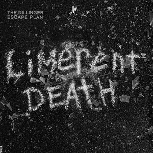 Limerent Death , The Dillinger Escape Plan