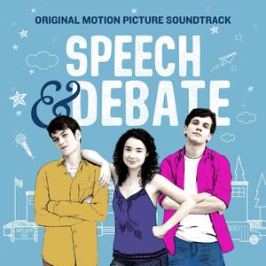 Speech & Debate (Original Soundtrack)