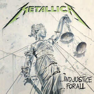 And Justice For All , Metallica