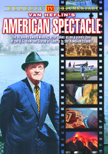 Van Heflin's American Spectacle
