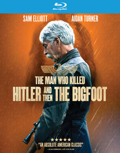 The Man Who Killed Hitler & Then the Bigfoot