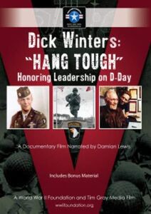 Dick Winters Hang Tough Honoring Leadership on D-Day