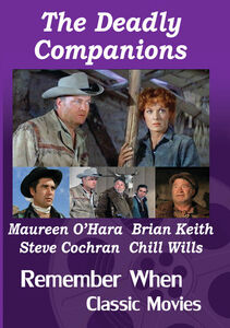 The Deadly Companions , Maureen O'Hara