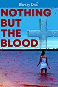 Nothing But The Blood
