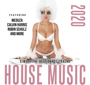 House Music 2020: Simply Best In Dance Track (Various Artists)