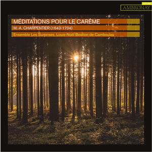 Meditations Pour Le Careme , Ensemble Les Surprises Camboulas