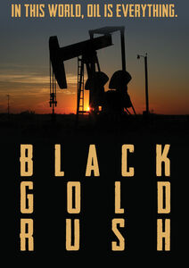 Black Gold Rush: A New American Dream