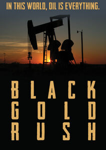 Black Gold Rush: A New American Dream