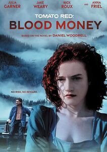 Tomato Red: Blood Money , Julia Garner