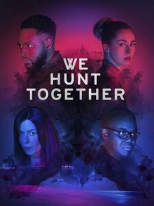 We Hunt Together: Season One