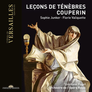 Lecons de Tenebres , Junker Valiquette Orchestre De L'Opera Royal Fuget