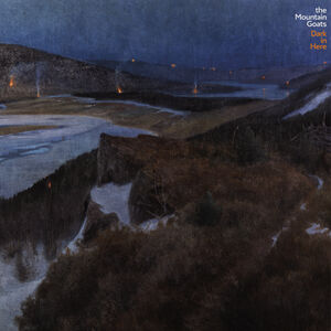 Dark In Here , The Mountain Goats